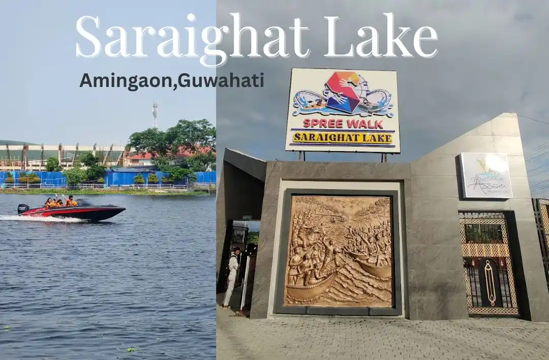 Saraighat Lake Spree Walk and Adventures