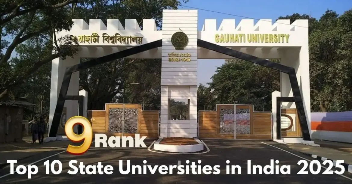 Top 10 State Universities in India 2025 Gauhati University Ranks 9th in NIRF Ranking