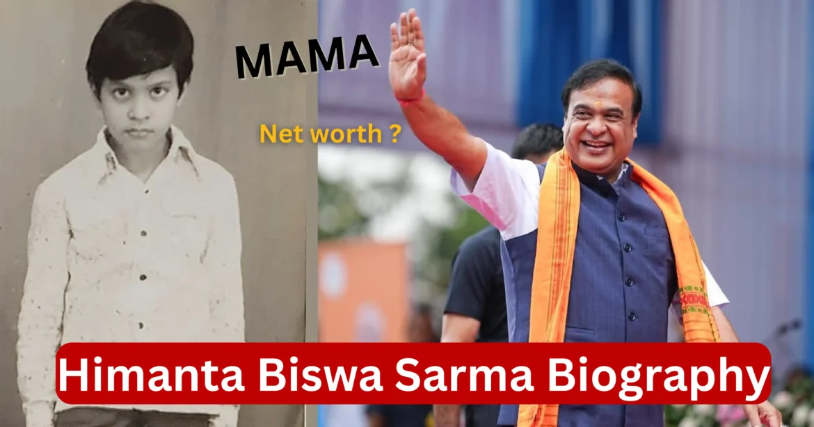 Himanta Biswa Sarma Biography