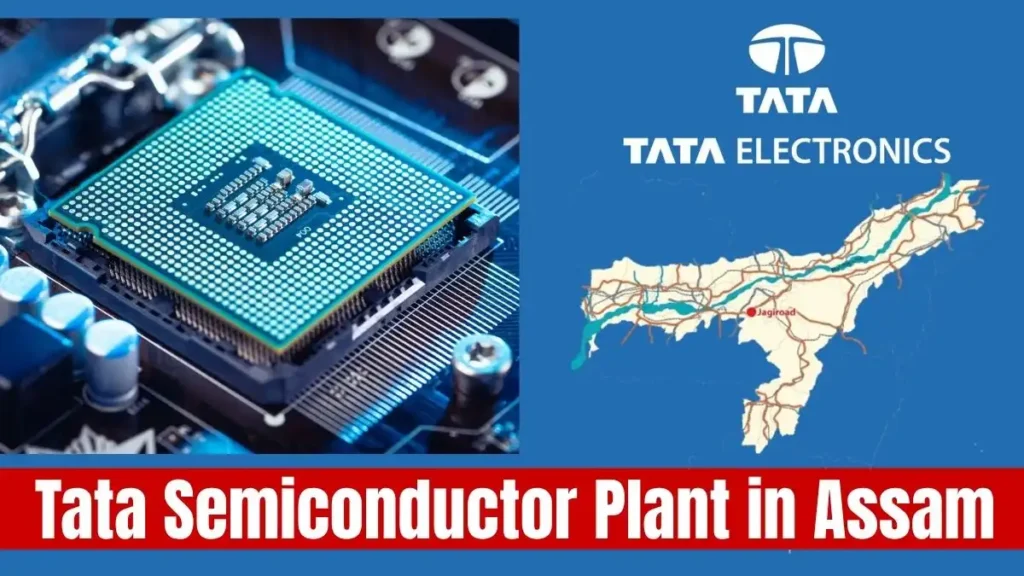 Tata Semiconductor Plant in Assam