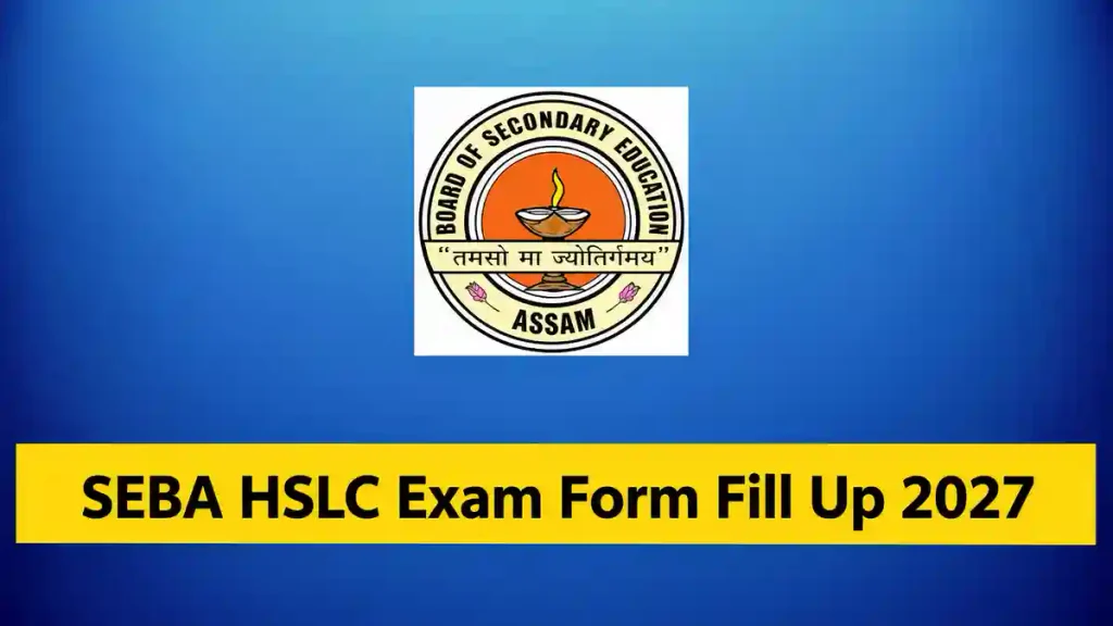 Assam HSLC Form Fill-Up 2027